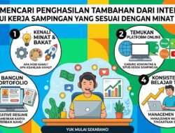 Tips Mencari Penghasilan Tambahan Dari Internet Melalui Kerja Sampingan yang Sesuai Dengan Minat Bakat